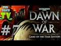 Warhammer 40K: Dawn of War (Loco) - Misión 7: Sacrifico