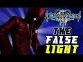 Who Is The False Light? - Kingdom Hearts 3 ReMind