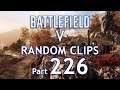 Battlefield V (Xbox One X) Random Clips Part 226
