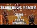 Blood Bowl 2 - Chaos (the Sage) vs Chaos Dwarves (Justarandomnoob) - GMan G4