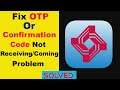 Cent Mobile App OTP, Confirmation, Verification Code SMS Not Receive / Not Coming Problem