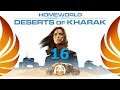 Homeworld: Deserts of Kharak | Blind Playthrough | Ep16