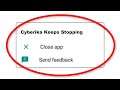 How To Fix Cyberika Keeps Stopping Error Android & Ios - Fix Cyberika App Not Open Problem