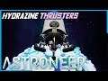 HYDRAZINE THRUSTERS - Astroneer Gameplay/Let's Play Ep11