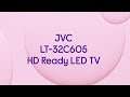 JVC LT-32C605 HD Ready LED TV - Product Overview