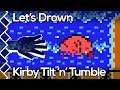 Let's Drown - Kirby Tilt 'n' Tumble