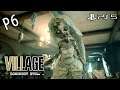 Resident Evil 8《惡靈古堡8:村莊》Part 6 - 恐怖凶宅 【4K60】