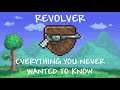 Revolver - Everything you Never Wanted to Know (Terraria Journey's End)