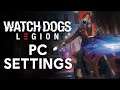 Watch Dogs: Legion PC Settings Breakdown - NGON