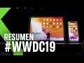 Resumen WWDC 2019 de Apple en menos de 4 MINUTOS | iPadOS, macOS Catalina, Mac Pro y más