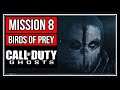 CALL OF DUTY GHOSTS | MISSION 8 | BIRDS OF PREY