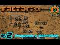 FACTORIO 1.0 "LA BASE DEFINITIVA" // EP. 02 - EMPEZANDO A AUTOMATIZAR