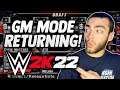 GM Mode RETURNING in WWE 2K22!