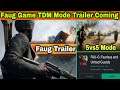 Good News🤩Faug Game TDM Mode Update | Faug Game New Trailer | Faug Mode 5vs5 Gameplay | Faug Game