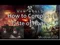 How to Complete Taste of Honey and How to get to Devil's Pit in New World!