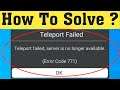 How To Fix Roblox - Teleport Failed , Server Is No Longer Available (Error Code 771) Android & Ios
