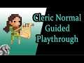 It Lurks Below :: Cleric Guided Play through Normal