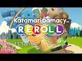 Katamari Damacy Reroll Playthrough - Twitch Livestream - [Xbox One]