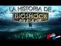 La Historia De Bioshock │ History Gamer