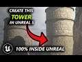 Learn to Model a Tower 100% Inside Unreal Engine 5!