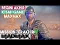MISSION TERAKHIR MAD MAX | PAINT MY NAME IN BLOOD | BAHASA INDONESIA | PS4 GAMEPLAY