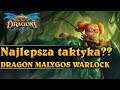 Najlepsza taktyka?? - DRAGON MALYGOS WARLOCK - Hearthstone Decks (Descent of Dragons)