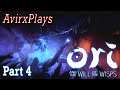 Ori And The Will Of The Wisps | Blind Playthrough | Part 4