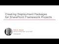 SharePoint Skills: Creating Deployment Packages for SharePoint Framework Projects Course Preview