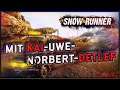 SnowRunner #022 ❄️ Mit KAI-Uwe-Norbert-Detlef | Let's Play SNOWRUNNER