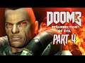 The Hunter Becomes The Hunted! - DOOM 3: RESURRECTION OF EVIL | Let's Play - Part 4