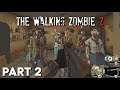 The Walking Zombie 2 - Walkthrough Gameplay (PART 2)