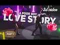A Poor Boy Love Story Part 1 | 3D Animation Free Fire Love Story | Poor To Rich 3D Montage Free Fire