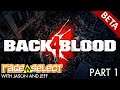Back 4 Blood - Beta (The Dojo) Let's Play - Part 1