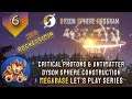 Dyson Sphere Program Megabase - Critical Photons - Antimatter - Dyson Sphere - Lets Play - EP6