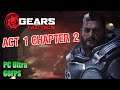 Gears Tactics - Act 1 Chapter 2 - FULL GAMEPLAY NO COMMENTARY GAMING CAVE