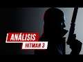 Hitman 3 Análisis; el ARTE DEL ASESINATO