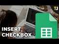 How to Insert a Checkbox in Google Sheets