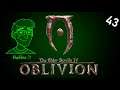 Let's Play The Elder Scrolls IV: Oblivion - Part 43