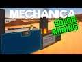 Mechanica Gameplay - How to Program a Solar Mining System - Tutorial