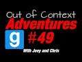 Out of Context Adventures #49 (Garry's Mod)