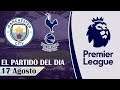 Premier League 2019 - MANCHESTER CITY vs TOTTENHAM | Fecha 2