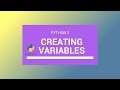 Python 3 Tutorial 2018 [#5] Creating Variables