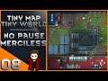 RimWorld Challenge: Tiny Map, Tiny World - No Pause Merciless Cassandra | 08