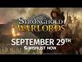 Stronghold Warlords Release Date Reveal Trailer