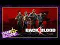 Back 4 Blood [GAMEPLAY & IMPRESSIONS] – QuipScope