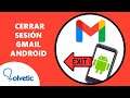 CERRAR SESION en GMAIL Android ❌📱
