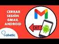 CERRAR SESION en GMAIL Android ❌📱