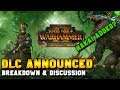 DLC ANNOUNCEMENT! Nakai & Markus Wulfhart Breakdown + Empire Rework | Total War: Warhammer 2