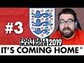 ENGLAND FM19 | Part 3 | WAISTCOAT CLUB | Football Manager 2019