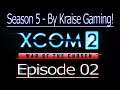 Ep02: Hiring & Firing! XCOM 2 WOTC, Modded Season 5 (Bigger Teams & Pods, RPG Overhall & More)